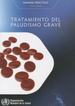 Tratamiento del Paludismo Grave: Manual Practico