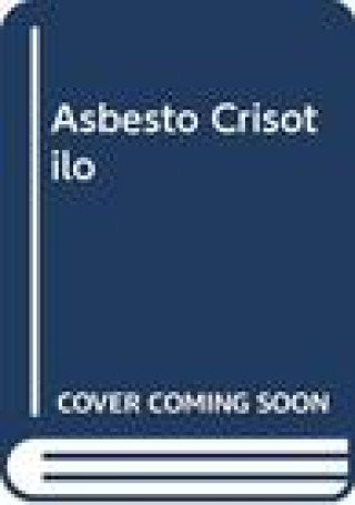 Asbesto Crisotilo