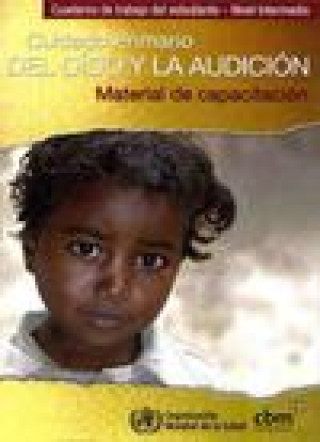 Cuidado Primario del Oido y la Audicion: Material de Capacitacion [With 3 Paperbacks]