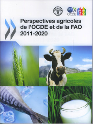 Perspectives Agricoles de L'OCDE Et de La Fao 2011-2020