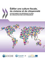 Edifier une culture fiscale, du civisme et de citoyennete