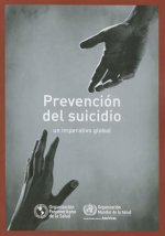 Prevencion del Suicidio: Un Imperativo Global