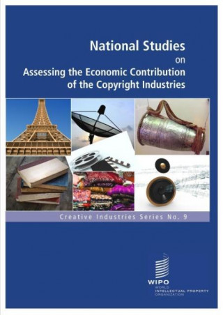 National Studies on Assessing the Economic Contribution of the Copyright-Based Industries - Series no. 9