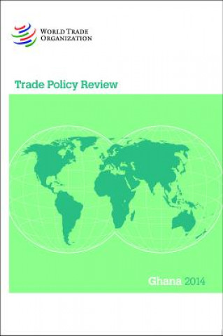 Trade Policy Review: Ghana 2014