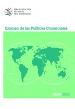 Examen de Las Politicas Comerciales 2015: Chile