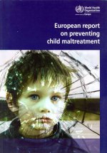 European Report on Preventing Child Maltreatment