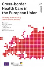 Cross-Border Health Care in the European Union: Mapping and Analysing Practices and Policies