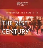 Governance for Health in the 21st Century