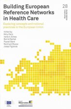 Building European Reference Networks in Health Care: Exploring Concepts and National Practices in the European Union