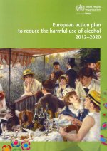 European Action Plan to Reduce the Harmful Use of Alcohol: 2012-2020