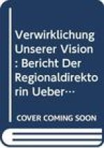 Verwirklichung Unserer Vision: Bericht Der Regionaldirektorin Uber Die Arbeit Der Who in Der Europaischen Region Im Zeitraum 2012-2013