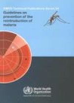 Guidelines on Prevention of the Reintroduction of Malaria