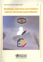 Monitoring, Supervisory and Evaluation Tools for Community-Based Initiatives