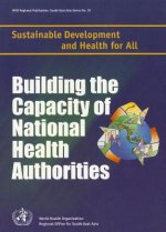 Building the Capacity of National Health Authorities: Sustainable Development and Health for All