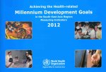 Achieving the Health-Related Millennium Development Goals in the South-East Asia Region: Measuring Indicators