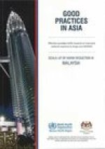 Good Practices in Asia: Effective Paradigm Shifts Towards an Improved National Response to Drugs and HIV/AIDS: Scale-Up of Harm Reduction in M