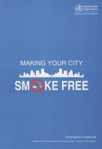 Making Your City Smoke Free Participants' Workbook
