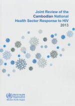 Joint Review of the Cambodian National Health Sector Response to HIV 2013