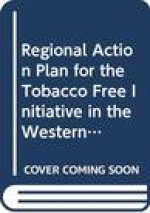 Regional Action Plan for the Tobacco Free Initiative in the Western Pacific (2015 2019)