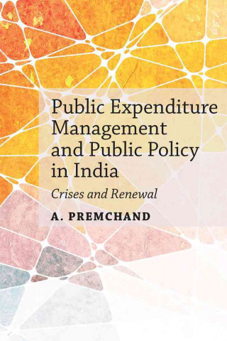 Public Expenditure Management and Public Policy in India