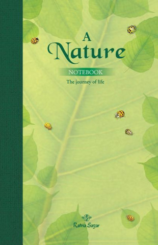 A Nature Notebook: The Journey of Life