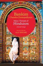 Many Threads of Hinduism: Selected Essays