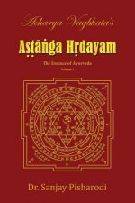 Acharya Vagbhata's Astanga Hridayam Vol 1