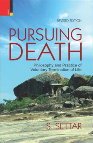Pursuing Death: Philosophy and Practice of Voluntary Termination of Life