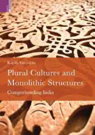 Plural Cultures and Monolothic Structures