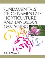 Fundamentals of Ornamental Horticulture and Landscape Gardening