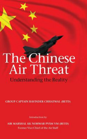 Chinese Air Threat (Ravinder Chhatwal)(Kemény kötésű)