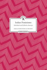 Indian Feminisms - Individual and Collective Journeys