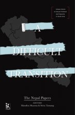 Difficult Transition - The Nepal Papers