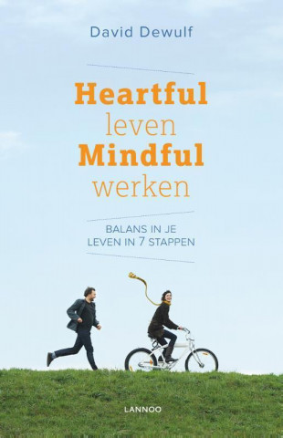 Heartful leven mindful werken