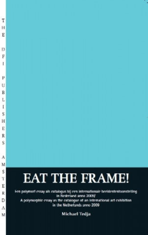 Eat the Frame / druk 1