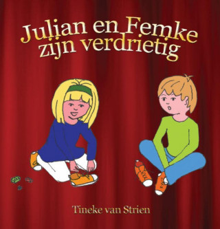 Julian en Femke zijn verdrietig / druk 1