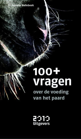 100+ vragen over de voeding van het paard