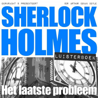 Sherlock Holmes Het laatste probleem