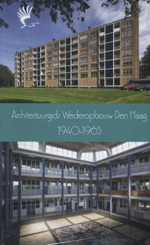 Architectuurgids wederopbouw Den Haag 1940-1965