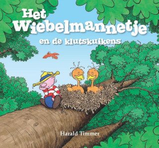 Het wiebelmannetje en de klutskuikens