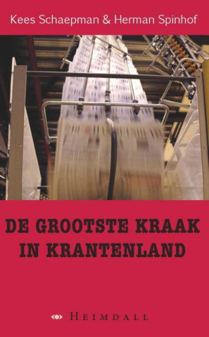 De grootste kraak in krantenland