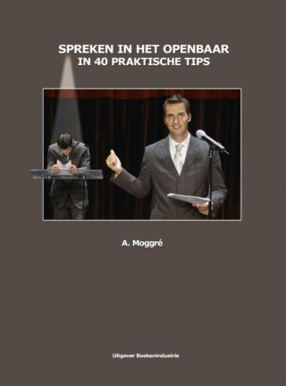 Spreken in het openbaar in 40 praktische tips