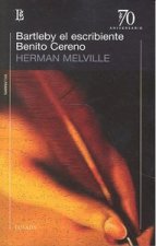 BARTLEBY EL ESCRIBIENTE BENITO CERENO