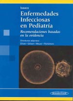 Enfermedades Infecciosas en Pediatría. Recomendaciones basadas en la evidencia.