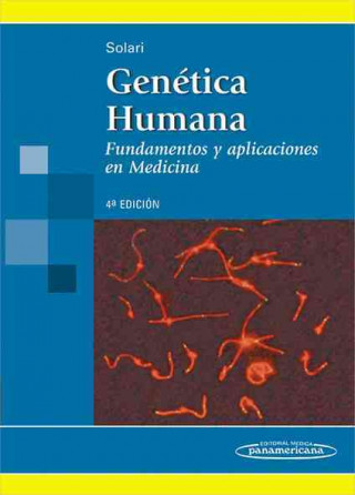 Genética humana. Fundamentos y aplicaciones en medicina