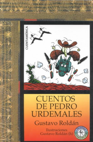 Cuentos de Pedro Urdemales = Tales of Pedro Urdemales