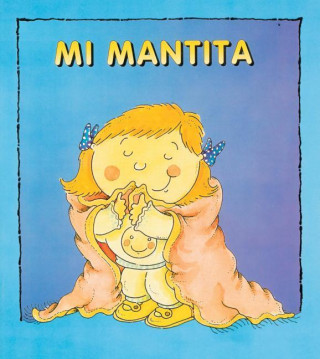 Mi Mantita = My Blanket