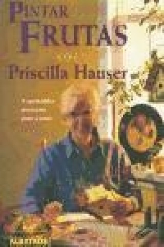 PINTAR FRUTAS CON PRISCILLA HAUSER