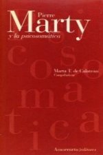 Pierre Marty y la psicosomática