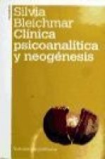 Clínica psicoanalítica y neogénesis